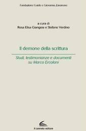 Il demone della scrittura. Studi, testimonianze e documenti su Marco Ercolani