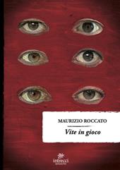 Vite in gioco