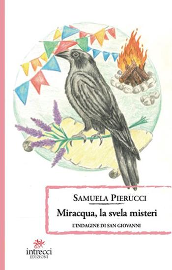 Miracqua, la svela misteri. L’indagine di San Giovanni - Samuela Pierucci - Libro Intrecci Edizioni 2026, Enne young | Libraccio.it