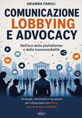 Comunicazione lobbying e advocay