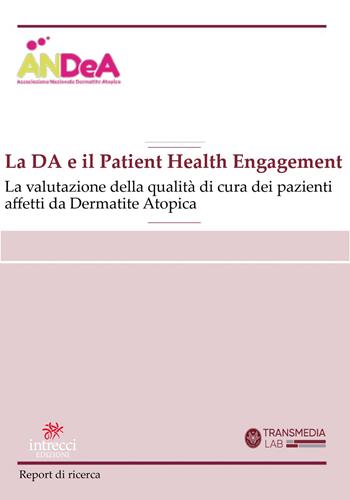 DA e il patient health engagement. La valutazione della qualità di cura dei pazienti affetti da dermatite atopica  - Libro Intrecci Edizioni 2026, Bistoncini & Partners | Libraccio.it