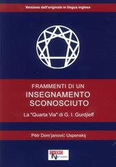 Frammenti di un insegnamento sconosciuto. La «quarta via» di G. I. Gurdjieff