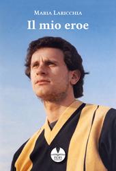 Il mio eroe
