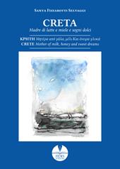 Creta. Madre di latte e miele e sogni dolci