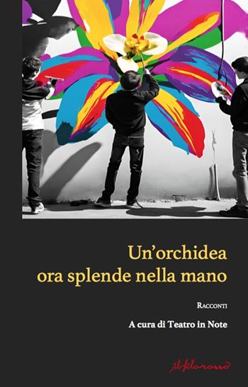 Un'orchidea ora splende nella mano  - Libro ilfilorosso 2024 | Libraccio.it