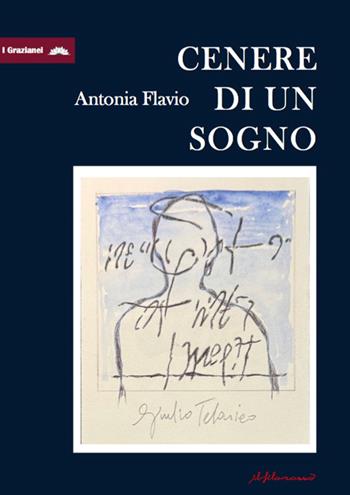 Cenere di un sogno - Antonia Flavio - Libro ilfilorosso 2025 | Libraccio.it