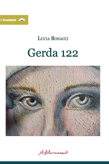 Gerda 122 - Lucia Bonacci - Libro ilfilorosso 2025, I Grazianei | Libraccio.it