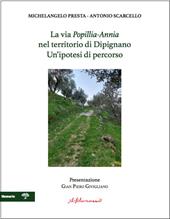 La via Popilia-Annia nel territorio di Dipignano. Un'ipotesi di percorso