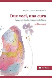 Due voci, una cura. Nascere nel rispetto, rinascere nelle fiducia