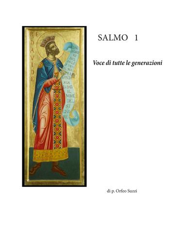 Salmo 1. Voce di tutte le generazioni - Orfeo Suzzi - Libro Edizioni &100 2025 | Libraccio.it