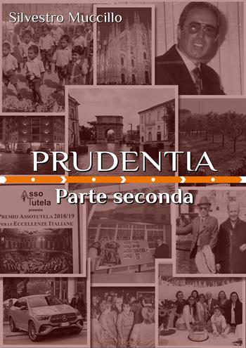 Prudentia. Parte seconda - Silvestro Muccillo - Libro Edizioni &100 2025 | Libraccio.it