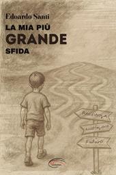 La mia più grande sfida. Nuova ediz.