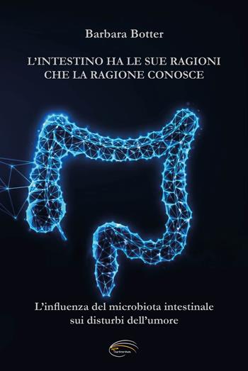 L'intestino ha le sue ragioni che la ragione conosce - Barbara Botter - Libro Pluriversum 2025 | Libraccio.it