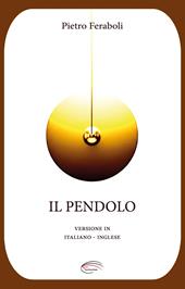 Il pendolo. Ediz. italiana e inglese