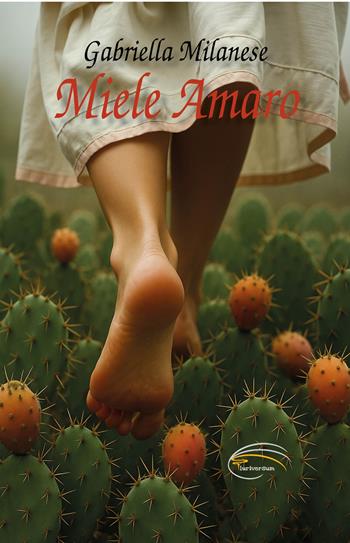 Miele amaro - Gabriella Milanese - Libro Pluriversum 2025 | Libraccio.it