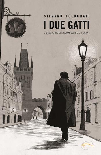 I due gatti. Un’indagine del commissario Crismani - Silvano Colugnati - Libro Pluriversum 2025 | Libraccio.it