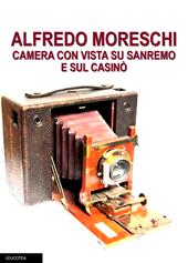 Alfredo Moreschi camera con vista su Sanremo e sul Casinò