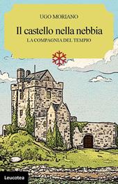 Il castello nella nebbia. La compagnia del tempio