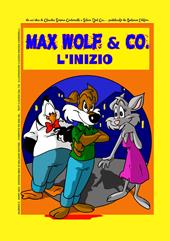 L'inizio. Max Wolf & Co. Detective per caso. Il fumetto
