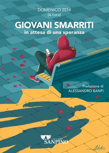 Giovani smarriti in attesa di una speranza - Domenico Zeni - Libro Sanpino 2025 | Libraccio.it