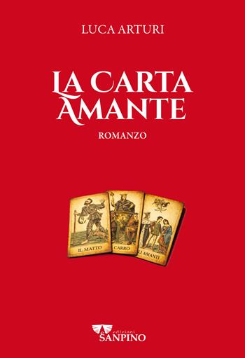 La carta amante - Luca Arturi - Libro Sanpino 2026, Narrativa | Libraccio.it