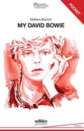 My David Bowie. Ediz. pocket