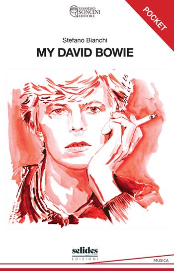 My David Bowie. Ediz. pocket - Stefano Bianchi - Libro Selides edizioni 2026 | Libraccio.it