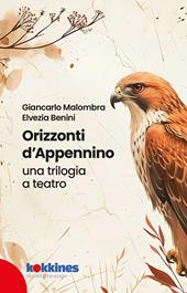 Orizzonti d'appennino. Una trilogia a teatro