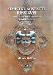 Omicidi, misfatti e soprusi. Nell'isola dello sparviero e della farfalla