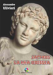 Satyros, la mia odissea
