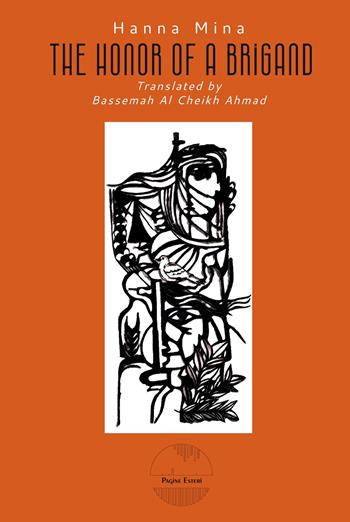 The honor of a brigand - Hanna Mina - Libro Pagine Esteri 2024 | Libraccio.it