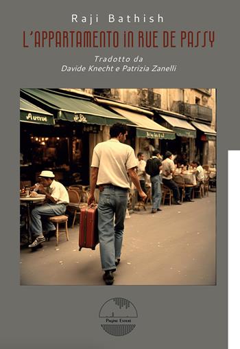 L'appartamento in rue de Passy - Raji Bathish - Libro Pagine Esteri 2024 | Libraccio.it