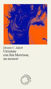 Una estate con Jim Morrison, un memoir