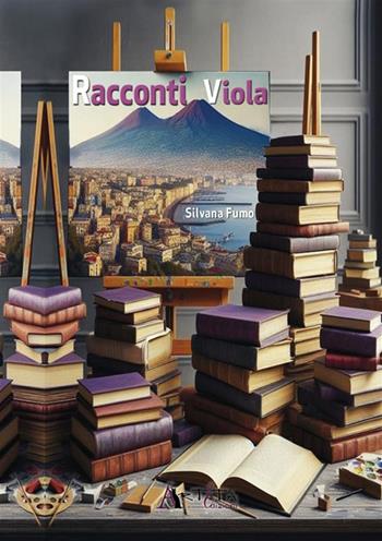 Racconti viola - Silvana Fumo - Libro Arteta Edizioni 2024 | Libraccio.it