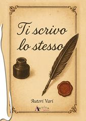 Ti scrivo lo stesso