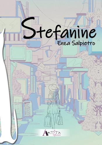 Stefanine - Enza Salpietro - Libro Arteta Edizioni 2026 | Libraccio.it