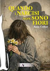 Quando i narcisi non sono fiori