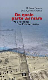 Da quale parte del mare. Voci e silenzi dal Mediterraneo