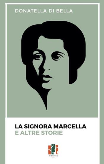 La signora Marcella e altre storie - Donatella Di Bella - Libro Fox&Sparrows Edizioni 2025 | Libraccio.it