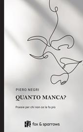 Quanto manca? Poesie per chi non ce la fa più
