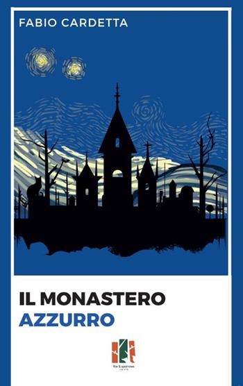 Il monastero azzurro - Fabio Cardetta - Libro Fox&Sparrows Edizioni 2025 | Libraccio.it