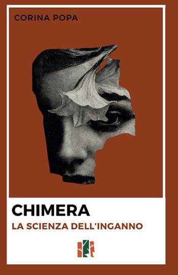 Chimera. La scienza dell'inganno - Corina Popa - Libro Fox&Sparrows Edizioni 2026 | Libraccio.it