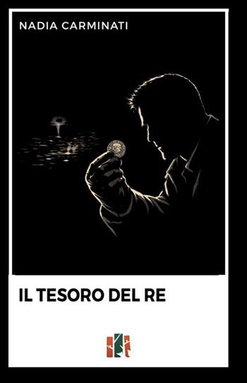 Il tesoro del re - Nadia Carminati - Libro Fox&Sparrows Edizioni 2026 | Libraccio.it