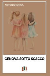 Genova sotto scacco