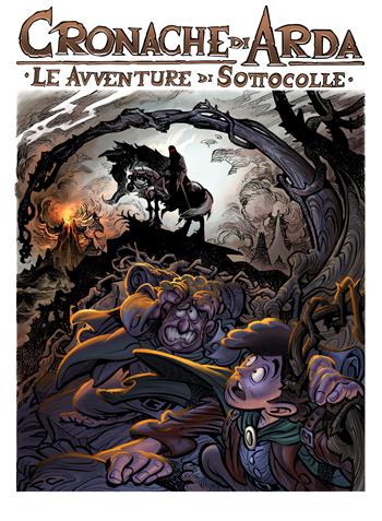 Le avventure di Sottocolle. Cronache di Arda - Roberto Arduini - Libro Mirage Comics 2024 | Libraccio.it