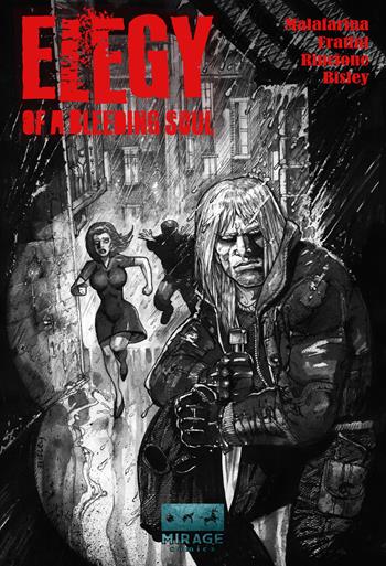 Elegy of a bleeding soul - Lorenzo Malafarina - Libro Mirage Comics 2024 | Libraccio.it