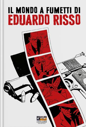 Il mondo a fumetti di Eduardo Risso. Ediz. illustrata  - Libro Mirage Comics 2025 | Libraccio.it