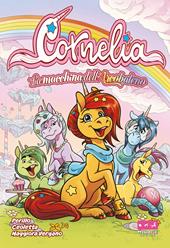 Cornelia. La macchina dell'arcobaleno