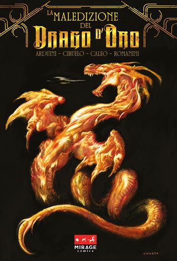 La maledizione del drago d'oro - Roberto Arduini - Libro Mirage Comics 2025, Fantasy | Libraccio.it