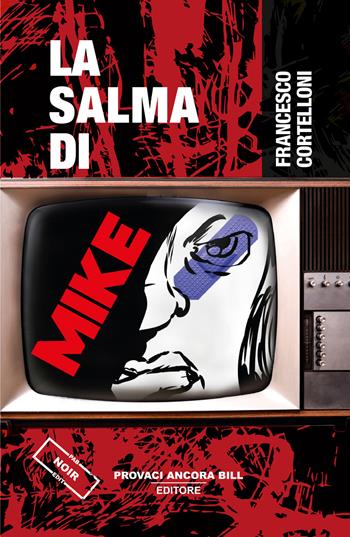 La salma di Milke - Francesco Cortelloni - Libro PAB Editore 2024, La banda Bassotti | Libraccio.it